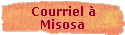 Courriel à 
 Misosa