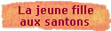 La jeune fille 
 aux santons