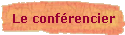 Le conf�rencier