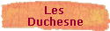 Les 
 Duchesne